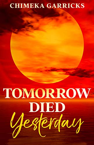 Cover Image of the novel Tomorrow Died Yesterday